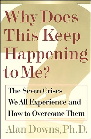Bild des Verkufers fr Why Does This Keep Happening?: The Seven Crises We All Expect and How to Overcome Them zum Verkauf von moluna