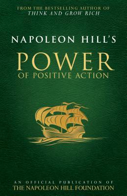Image du vendeur pour Napoleon Hill\ s Power of Positive Action mis en vente par moluna