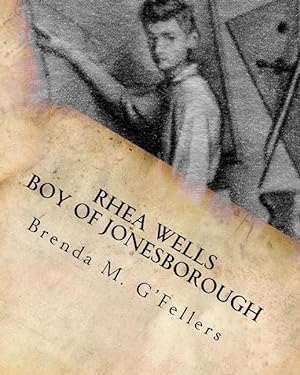 Seller image for Rhea Wells Boy of Jonesborough for sale by moluna