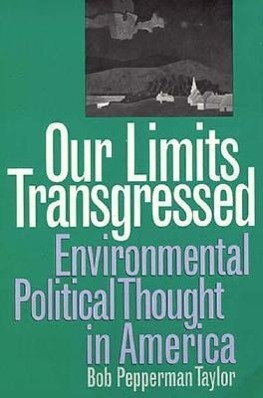 Seller image for Our Limits Transgressed: Environmental Political Thought in America (Revised) for sale by moluna
