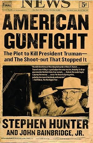 Bild des Verkufers fr American Gunfight: The Plot to Kill President Truman--And the Shoot-Out That Stopped It zum Verkauf von moluna