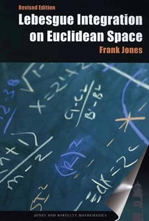 Bild des Verkufers fr Jones, F: Lebesgue Integration On Euclidean Space, zum Verkauf von moluna