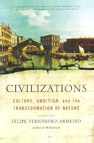 Bild des Verkufers fr Civilizations: Culture, Ambition, and the Transformation of Nature zum Verkauf von moluna