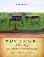Seller image for Pioneer Girl: A True Story of Growing Up on the Prairie for sale by moluna