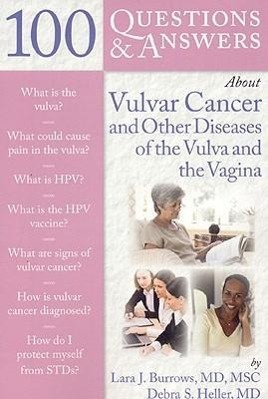 Seller image for 100 Questions & Answers About Vulvar Cancer And Other Diseases Of The Vulva And Vagina for sale by moluna