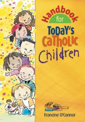 Bild des Verkufers fr Handbook for Today\ s Catholic Children zum Verkauf von moluna