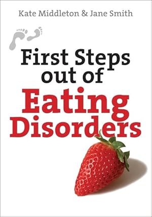 Image du vendeur pour First Steps out of Eating Disorders mis en vente par moluna