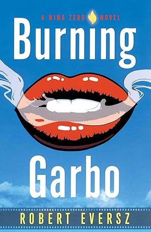 Bild des Verkufers fr Burning Garbo: A Nina Zero Novel zum Verkauf von moluna