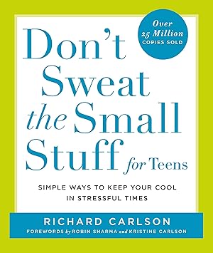 Bild des Verkufers fr Don\ t Sweat the Small Stuff for Teens: Simple Ways to Keep Your Cool in Stressful Times zum Verkauf von moluna