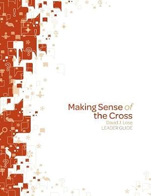 Bild des Verkufers fr Making Sense of the Cross Leader Guide zum Verkauf von moluna