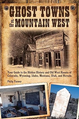 Bild des Verkufers fr Ghost Towns of the Mountain West zum Verkauf von moluna