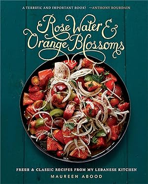 Bild des Verkufers fr Rose Water and Orange Blossoms: Fresh & Classic Recipes from My Lebanese Kitchen zum Verkauf von moluna