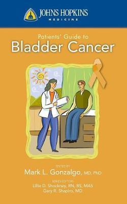 Seller image for Johns Hopkins Patients\ Guide To Bladder Cancer for sale by moluna