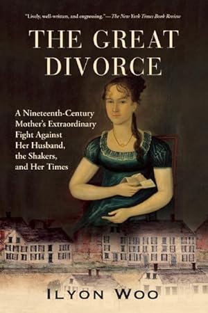 Bild des Verkufers fr The Great Divorce: A Nineteenth-Century Mother\ s Extraordinary Fight Against Her Husband, the Shakers, and Her Times zum Verkauf von moluna