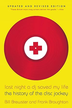 Bild des Verkufers fr Last Night a DJ Saved My Life: The History of the Disc Jockey zum Verkauf von moluna