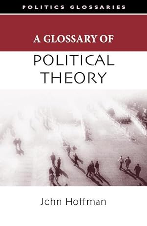 Imagen del vendedor de A Glossary of Political Theory a la venta por moluna
