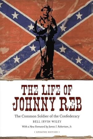 Bild des Verkufers fr The Life of Johnny Reb zum Verkauf von moluna