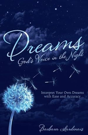 Bild des Verkufers fr Dreams: God\ s Voice in the Night: Interpret Your Own Dreams with Ease and Accuracy zum Verkauf von moluna