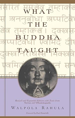 Bild des Verkufers fr What the Buddha Taught: Revised and Expanded Edition with Texts from Suttas and Dhammapada zum Verkauf von moluna