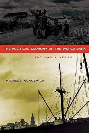 Bild des Verkufers fr The Political Economy of the World Bank: The Early Years zum Verkauf von moluna