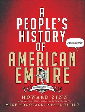 Bild des Verkufers fr A People\ s History of American Empire: The American Empire Project, a Graphic Adaptation zum Verkauf von moluna