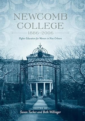 Seller image for Newcomb College, 1886-2006 for sale by moluna