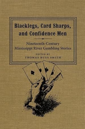 Seller image for Blacklegs, Card Sharps, and Confidence Men for sale by moluna