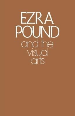 Immagine del venditore per Ezra Pound and the Visual Arts venduto da moluna