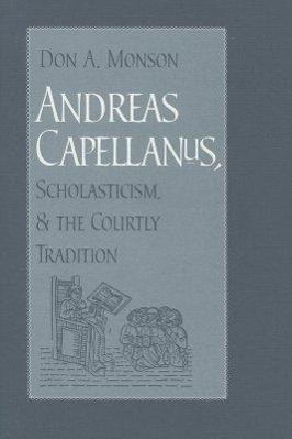 Bild des Verkufers fr Andreas Capellanus, Scholasticism, and the Courtly Tradition zum Verkauf von moluna