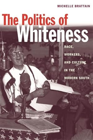 Seller image for The Politics of Whiteness for sale by moluna