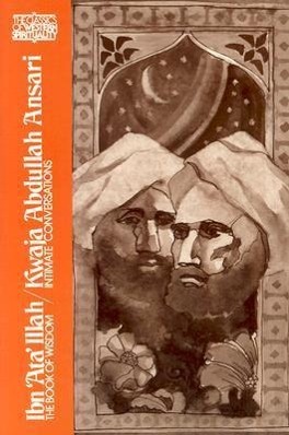 Bild des Verkufers fr Ibn \ Ata\ Illah/Kwaja Abdullah Ansari: The Book of Wisdom and Kwaja Abdullah Ansari, Intimate Conversations zum Verkauf von moluna