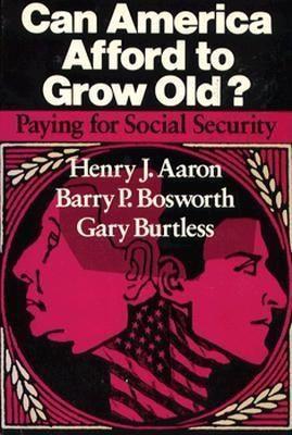 Bild des Verkufers fr Can America Afford to Grow Old?: Paying for Social Security zum Verkauf von moluna