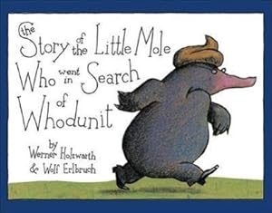 Bild des Verkufers fr The Story of the Little Mole Who Went in Search of Whodunit Mini Edition zum Verkauf von moluna