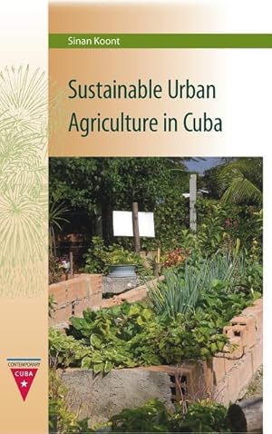 Immagine del venditore per Koont, S: Sustainable Urban Agriculture in Cuba venduto da moluna