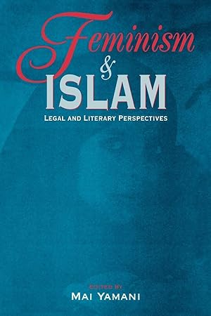 Bild des Verkufers fr Feminism and Islam: Legal and Literary Perspectives zum Verkauf von moluna