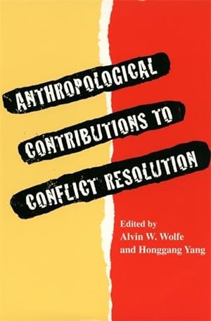 Seller image for Anthropological Contributions to Conflict Resolution for sale by moluna