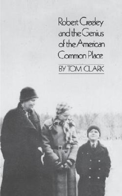 Seller image for Robert Creeley & the Genius of the American Common Place for sale by moluna