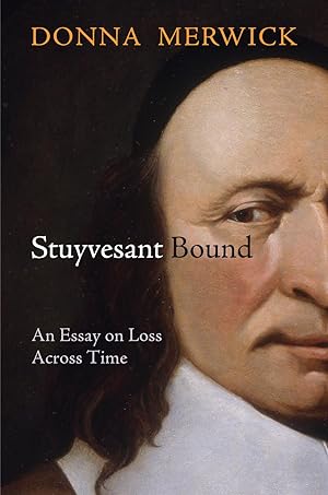Bild des Verkufers fr Stuyvesant Bound: An Essay on Loss Across Time zum Verkauf von moluna