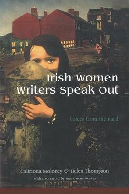 Seller image for Irish Women Writers Speak Out for sale by moluna