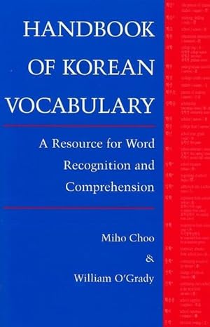 Bild des Verkufers fr Handbook of Korean Vocabulary: A Resource for Word Recognition and Comprehension zum Verkauf von moluna