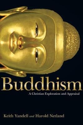 Bild des Verkufers fr Buddhism: A Christian Exploration and Appraisal zum Verkauf von moluna