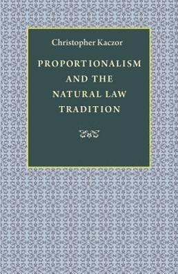 Seller image for Proportionalism and the Natural Law Tradition for sale by moluna