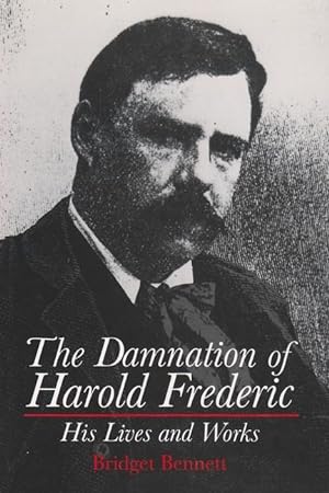 Bild des Verkufers fr The Damnation of Harold Frederic His Lives and Works zum Verkauf von moluna
