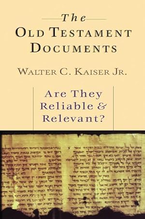 Bild des Verkufers fr The Old Testament Documents: Are They Reliable Relevant? zum Verkauf von moluna