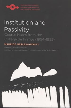 Bild des Verkufers fr Institution and Passivity: Course Notes from the Collge de France (1954-1955) zum Verkauf von moluna