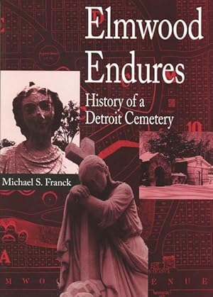 Immagine del venditore per Elmwood Endures: History of a Detroit Cemetery venduto da moluna