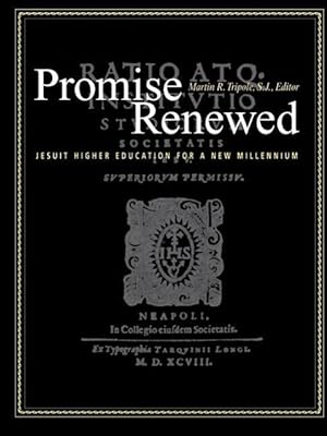 Image du vendeur pour Promise Renewed: Jesuit Higher Education for a New Millennium mis en vente par moluna