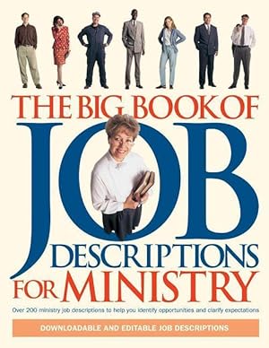 Seller image for The Big Book of Job Descriptions for Ministry: Identifying Opportunities and Clarifying Expectations for Ministry [With CDROM] for sale by moluna