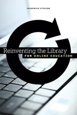 Imagen del vendedor de Reinventing the Library for Online Education a la venta por moluna