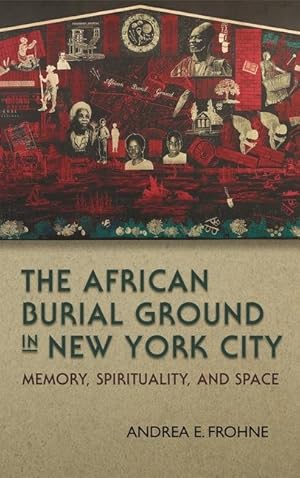 Image du vendeur pour The African Burial Ground in New York City mis en vente par moluna